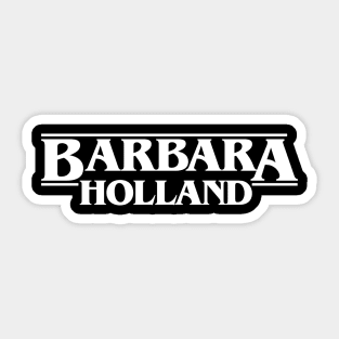 Barbara Stranger Holland Things Sticker